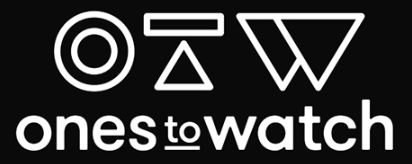 Ones To Watch